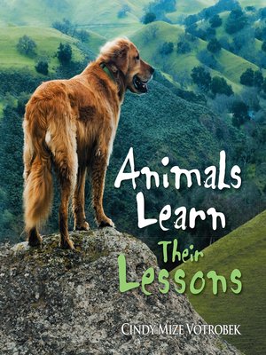 cover image of Animals Learn Their Lessons
